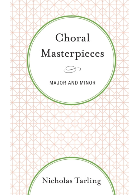 Book cover of: Choral Masterpieces. By: Nicholas Tarling