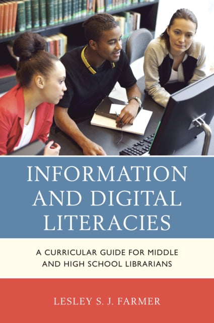 Book cover of: Information and Digital Literacies. By: Lesley S.J. Farmer