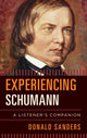Book cover of: Experiencing Schumann. By: Donald Sanders