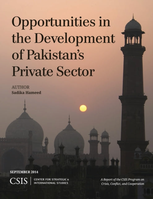 Book cover of: Opportunities in the Development of Pakistan's Private Sector. By: Sadika Hameed