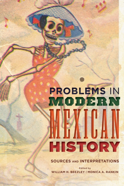 Book cover of: Problems in Modern Mexican History. By: Monica A. Rankin