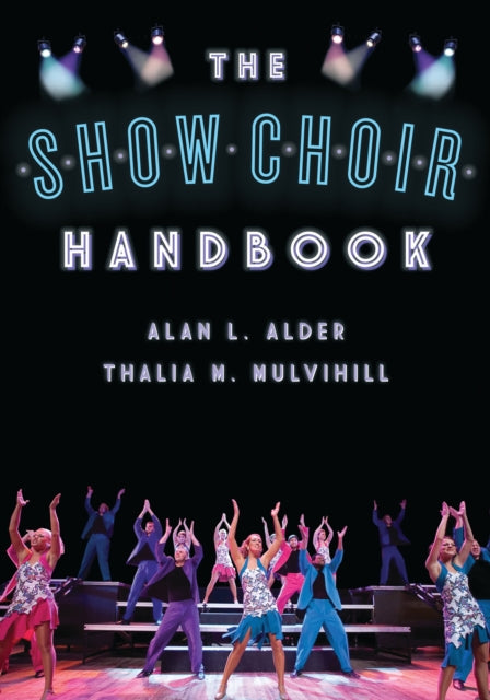 Book cover of: Show Choir Handbook. By: Alan L. Alder