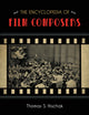 Book cover of: Encyclopedia of Film Composers. By: Thomas S. Hischak