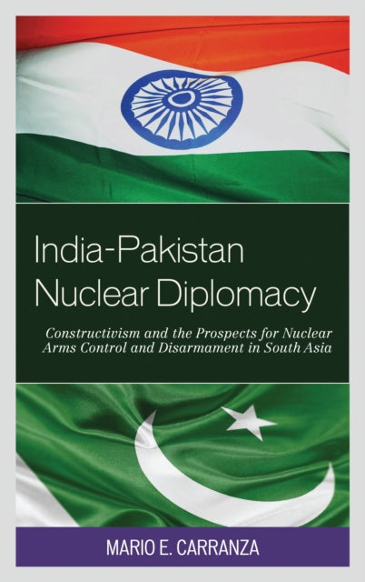 Book cover of: India-Pakistan Nuclear Diplomacy. By: Mario E. Carranza