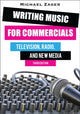 Book cover of: Writing Music for Commercials. By: Michael Zager