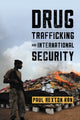 Book cover of: Drug Trafficking and International Security. By: Paul Kan