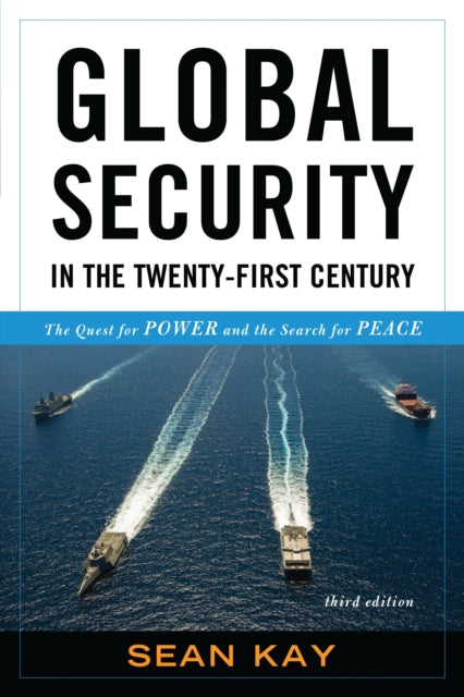 Book cover of: Global Security in the Twenty-First Century. By: Kay
