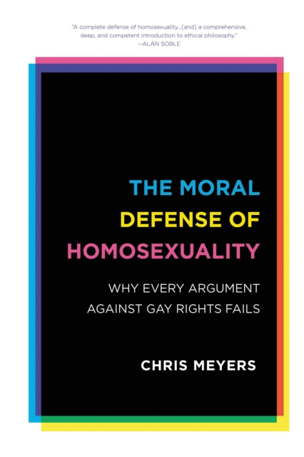 Book cover of: Moral Defense of Homosexuality. By: Chris Meyers