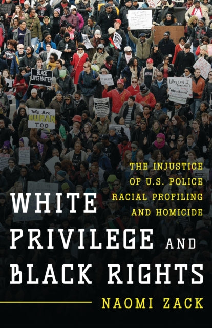 Book cover of: White Privilege and Black Rights. By: Zack