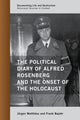 Book cover of: Political Diary of Alfred Rosenberg and the Onset of the Holocaust. By: Jürgen Matthäus