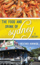 Book cover of: Food and Drink of Sydney. By: Heather Delancey Hunwick
