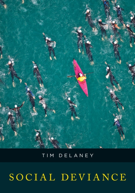 Book cover of: Social Deviance. By: Tim Delaney