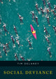 Book cover of: Social Deviance. By: Tim Delaney