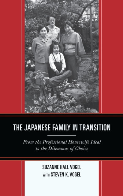 Book cover of: Japanese Family in Transition. By: Suzanne Vogel
