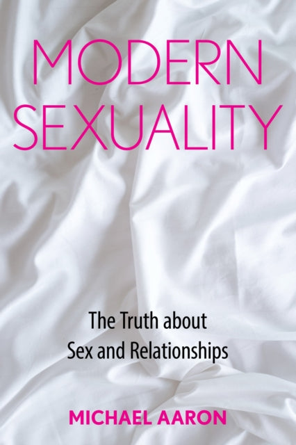 Book cover of: Modern Sexuality. By: Michael Aaron