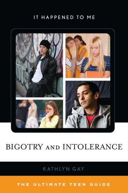 Book cover of: Bigotry and Intolerance. By: Kathlyn Gay