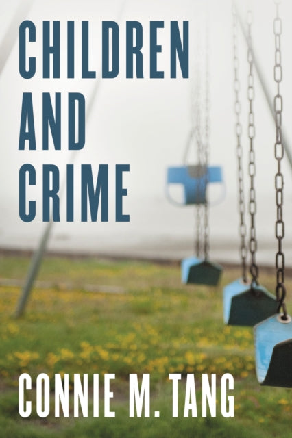 Book cover of: Children and Crime. By: Connie Tang