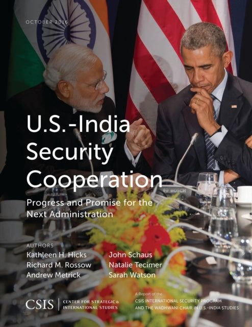 Book cover of: U.S.-India Security Cooperation. By: Kathleen H. Hicks