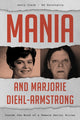 Book cover of: Mania and Marjorie Diehl-Armstrong. By: Jerry Clark