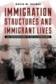 Book cover of: Immigration Structures and Immigrant Lives. By: David W. Haines