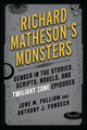 Book cover of: Richard Matheson's Monsters. By: June M. Pulliam
