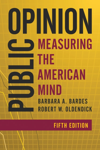 Book cover of: Public Opinion. By: Barbara A. Bardes