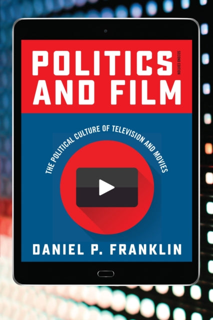Book cover of: Politics and Film. By: Daniel P. Franklin