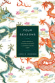 Book cover of: Four Seasons. By: John W. Dardess
