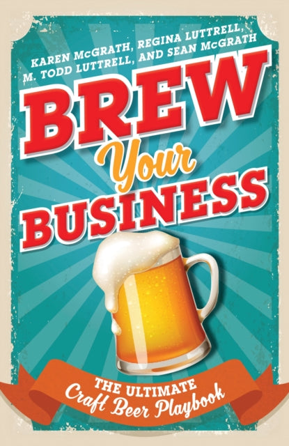 Book cover of: Brew Your Business. By: Karen McGrath