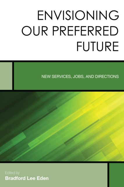 Book cover of: Envisioning Our Preferred Future