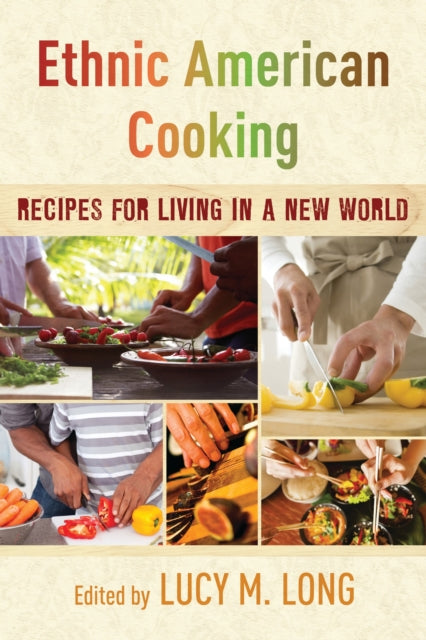Book cover of: Ethnic American Cooking. By: Lucy M. Long