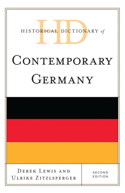 Book cover of: Historical Dictionary of Contemporary Germany. By: Zitzlsperger LEWIS