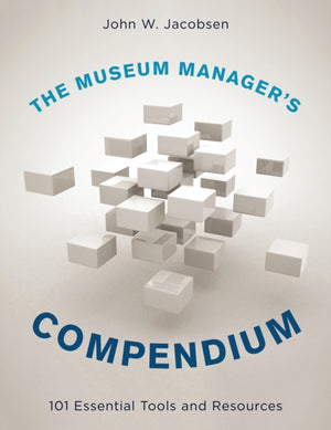 The Museum Manager's Compendium