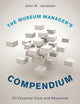 Book cover of: Museum Manager's Compendium. By: John W. Jacobsen