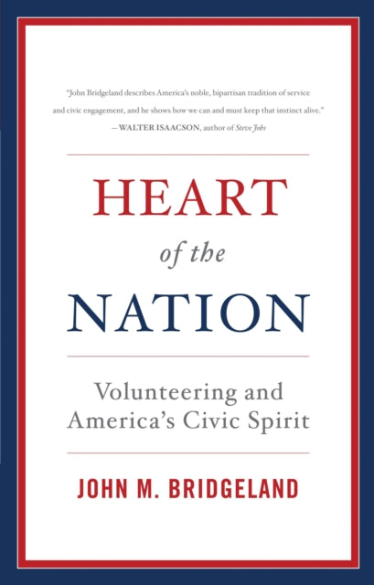 Book cover of: Heart of the Nation. By: John M. Bridgeland