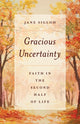 Book cover of: Gracious Uncertainty. By: Jane Sigloh