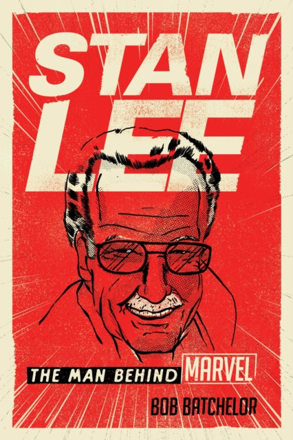 Book cover of: Stan Lee. By: Bob Batchelor