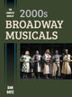 Book cover of: Complete Book of 2000s Broadway Musicals. By: Dan Dietz