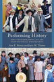 Book cover of: Performing History. By: Ann E. Birney