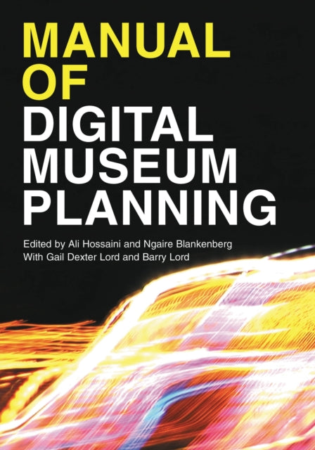 Book cover of: Manual of Digital Museum Planning. By: Ali Hossaini