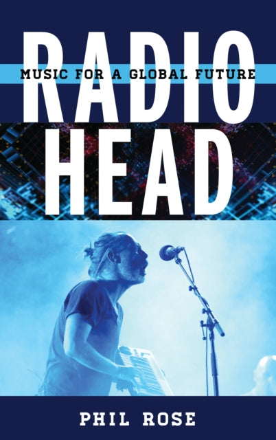 Book cover of: Radiohead. By: Phil Rose