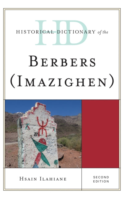 Book cover of: Historical Dictionary of the Berbers (Imazighen). By: Hsain Ilahiane