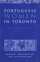 Book cover of: Portuguese Women in Toronto. By: Wenona Giles