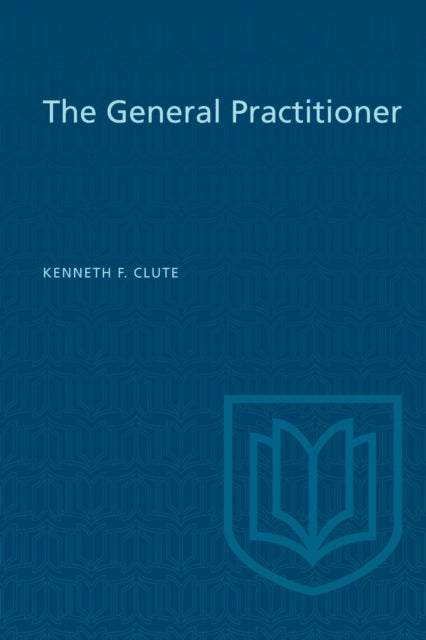 Book cover of: General Practitioner. By: Kenneth F. Clute