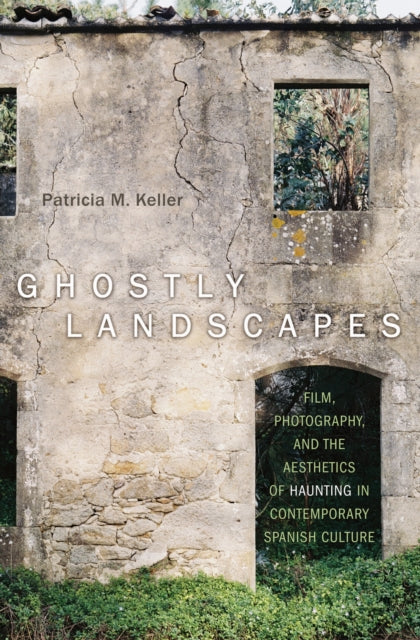 Book cover of: Ghostly Landscapes. By: Patricia M. Keller