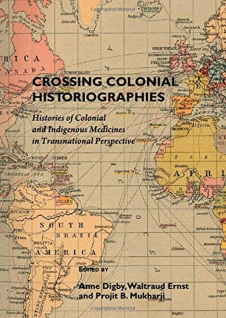 Book cover of: Crossing Colonial Historiographies. By: Anne Digby