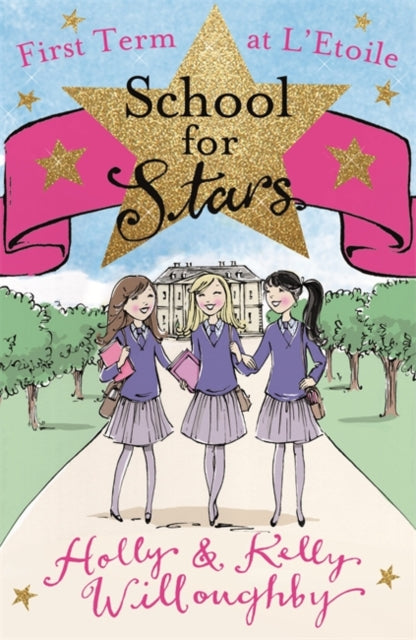 Book cover of: School for Stars: First Term at L'Etoile