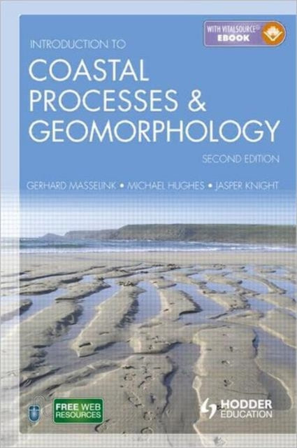Book cover of: Introduction to Coastal Processes and Geomorphology. By: Gerhard Masselink