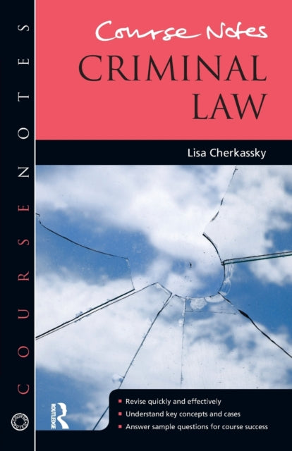 Book cover of: Course Notes: Criminal Law. By: Lisa Cherkassky