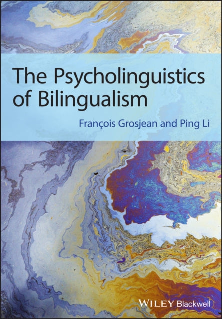 Book cover of: Psycholinguistics of Bilingualism. By: François Grosjean